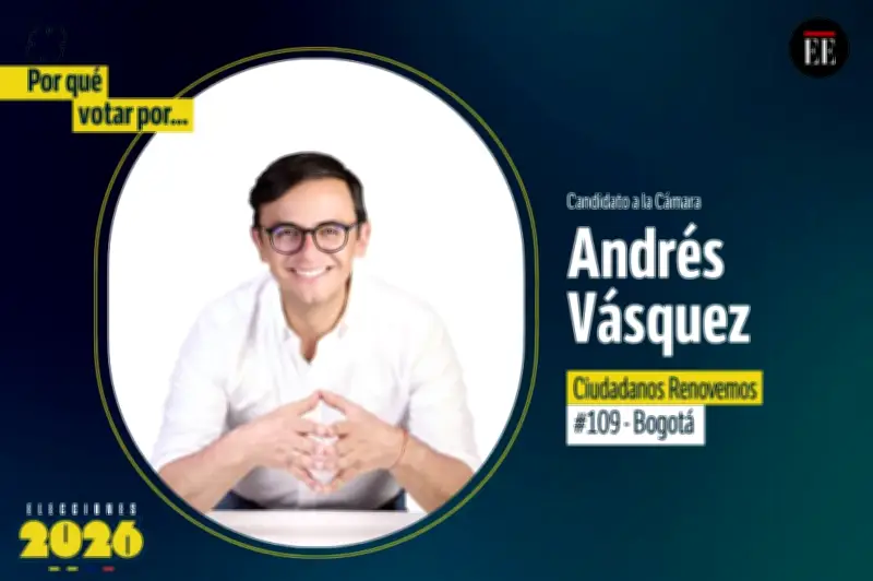 Andrés Felipe Vásquez Mejía: Candidato a la Cámara por Bogotá con enfoque en seguridad y anticorrupción
