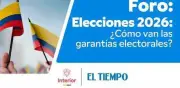 Elecciones 2026: Estado actual de las garantías electorales en Colombia