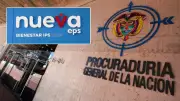 Procuraduría exige vigilancia estricta y reporte financiero completo sobre Nueva EPS