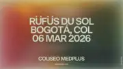 RÜFÜS DU SOL en Bogotá: Guía Completa para el Concierto en Coliseo MedPlus