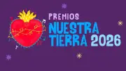 Lista completa de nominados a los Premios Nuestra Tierra 2026 revelada en exclusivo