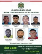 Policía socializa cartel de 'Los Más Buscados' en La Guajira para capturar delincuentes