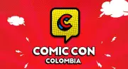 Comic Con Colombia 2026: segunda fase de preventa y grandes invitados
